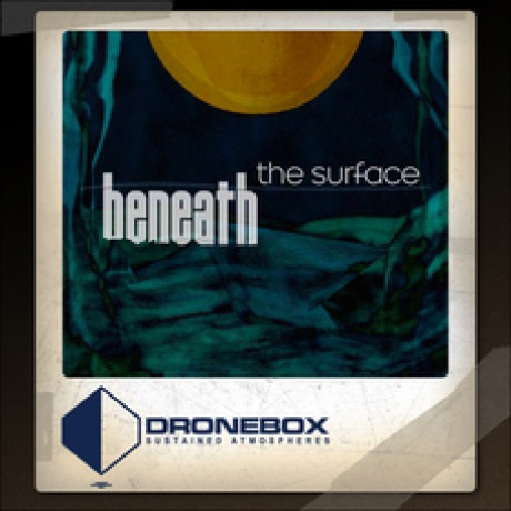 Dronebox Audio’s ‘Beneath the Surface’ Album