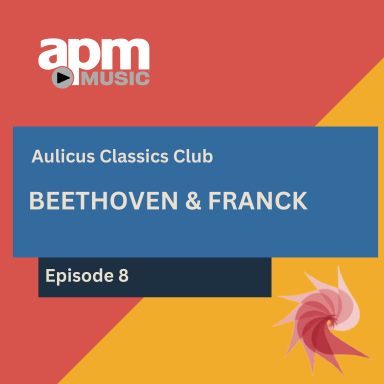 Aulicus Classics Beethoven and Franck