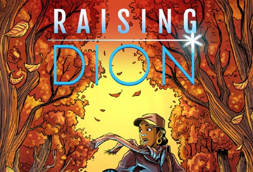 Raising Dion